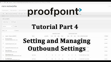 Proofpoint Essentials Tutorial Part 4: Outbound Email Settings