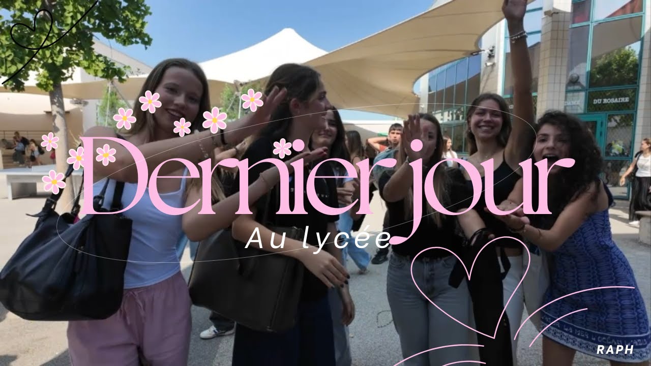 DERNIER JOUR AU LYCÉE 