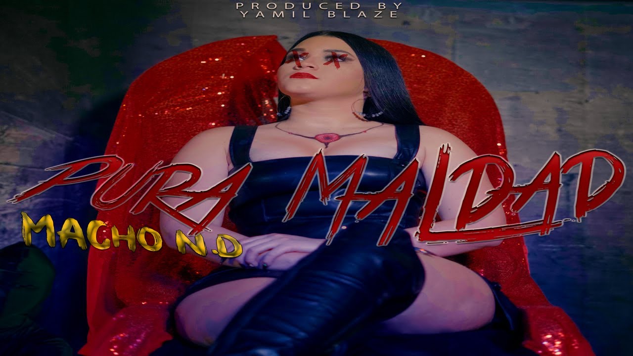 Macho N.D - Pura Maldad (Official Video)