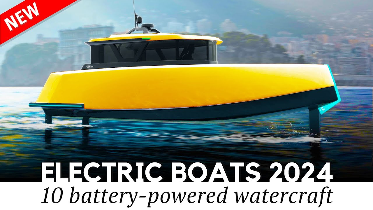 New Electric Boats of 2024: Innovative Watercraft for