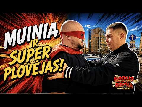 BROLIS PRIEŠ BROLĮ: MUINIA IR SUPER PLOVĖJAS! (7)