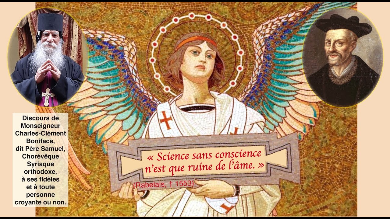 Science sans conscience n’est que ruine de l’âme. (Discours de Mgr