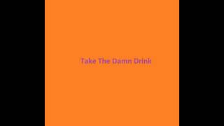 Hemenis - 17. Take The Damn Drink