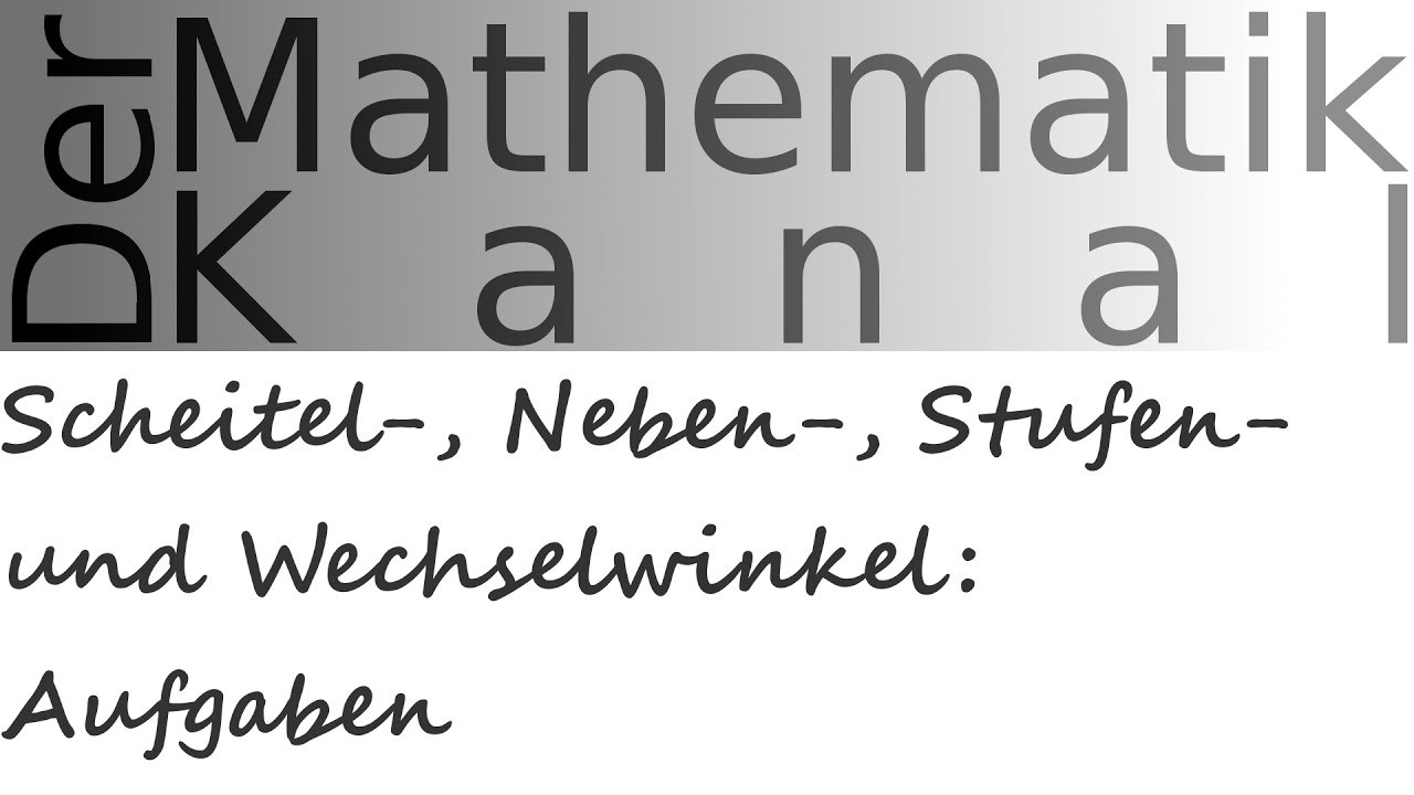 scheitel-neben-stufen-und-wechselwinkel-aufgaben
