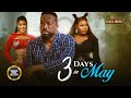 3 DAYS IN MAY(RUTH KADIRI,FREDERICK LEONARD,CHIOMA NWAOHA)Nigerian Movies|Latest Nigerian Movie 2024