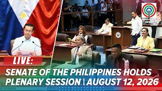 LIVE: Senate of the Philippines holds plenary session | ABS-CBN News (August 12, 2026)