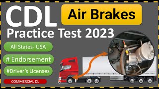 CDL Air Brakes Practice Test 2023 Part 3 Endorsements Knowledge Test