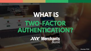 What is Two-Factor Authentication?