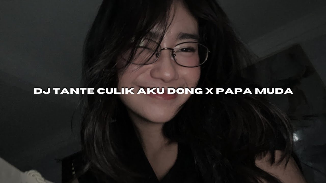 DJ TANTE CULIK AKU DONG X PAPA MUDA SOUND YUSRIL VIRAL TIKTOK MENGKANEE!!