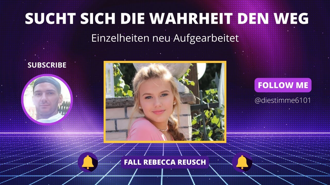 Fall Rebecca Reusch: Sucht die Wahrheit den Weg....