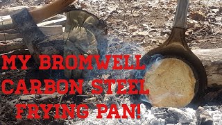 My Bromwell Carbon Steel Frying Pan...and Bannock!