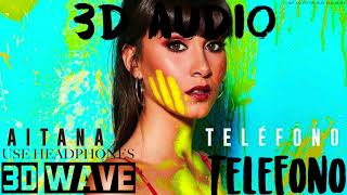 Aitana - TELÉFONO | 3D Audio (Use Headphones)