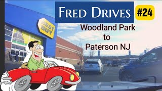 Fred Drives: Woodland Park to Paterson NJ