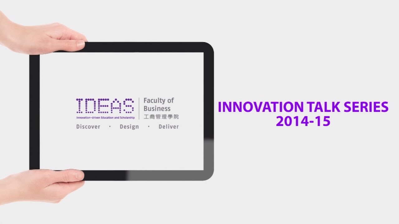 PolyU Faculty of Business: Innovation Talk Series