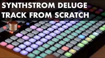 Synthstrom Deluge - Track From Scratch