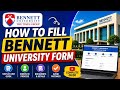 How to fill Bennett university form ✨