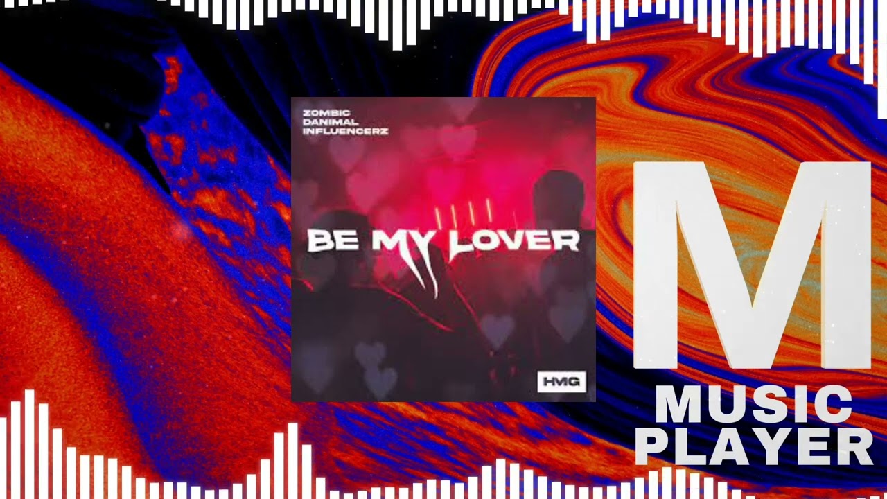 Zombic, Danimal & Influencerz - Be My Lover