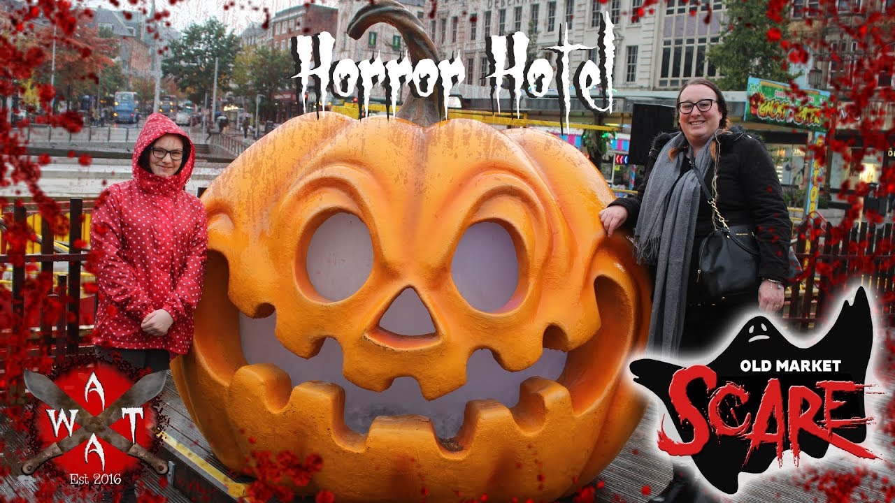 Horror Hotel | Old Market Scare Nottingham