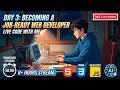 [9.4.26] Day 3: Becoming a Job-Ready Web Developer | 8 hours+ Live Code with me.