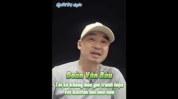 Đoàn Văn Báu sẽ né tránh Antifan?