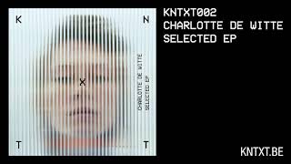 Video thumbnail of "Charlotte de Witte - Time (Original Mix) [KNTXT002]"