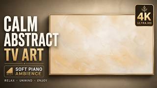 Calm Abstract TV Art 4K | Minimal Framed Ambient Painting with Soft Piano for Living Rooms &amp; Offices