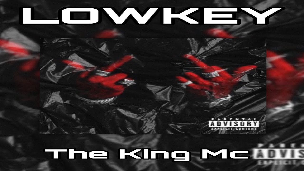 The Kin Mc The King Mc, LOWKEY (official audio) - YouTube