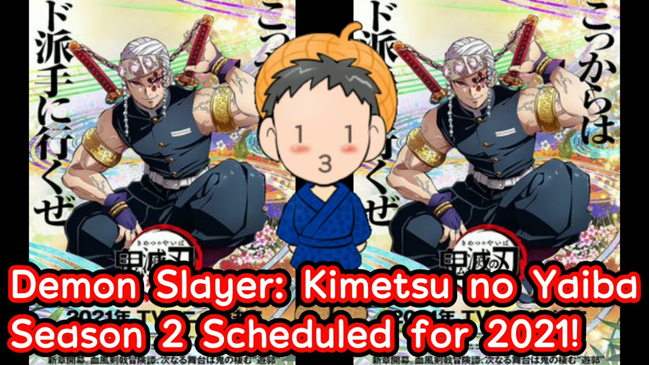 Demon Slayer Kimetsu No Yaiba Season 2 Scheduled For 21 Youtube Demon Slayer Kimetsu No Yaiba Season 2 Scheduled For 21 Youtube
