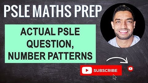 Actual PSLE Question Number Patterns | Learn Problem Sums | PSLE MATHS PREP