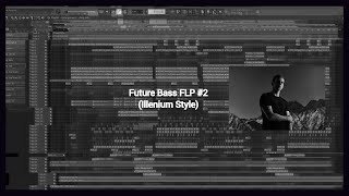 Emotional Future Bass FLP #2 (Illenium Style)