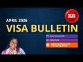 April 2026 Visa Bulletin Update BIG Movement Good News Final Action Filing Dates 