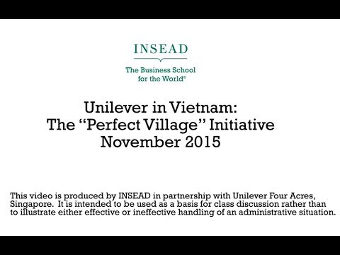 Unilever in Vietnam: Building an Impactful Rural Business (INSEAD Case Study, 2015)