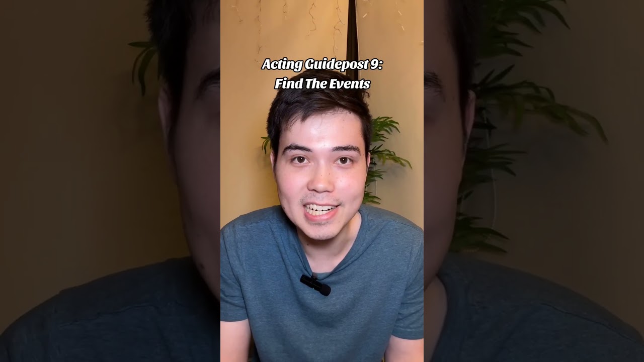 Michael Shurtleff's Acting Guidepost 9: Find The Events 