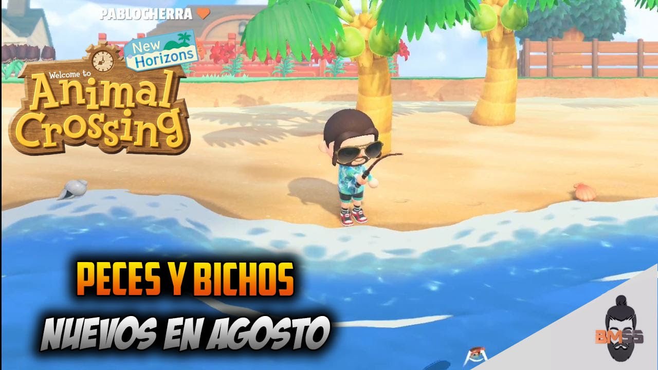 ANIMAL CROSSING NEW HORIZONS | PECES Y BICHOS NUEVOS AGOSTO - YouTube