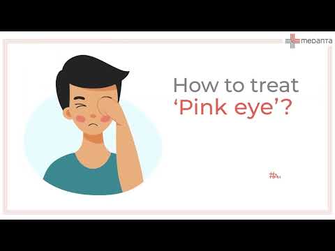 Know How to Treat Pink Eye(Conjunctivitis) | Medanta