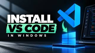 How To Install VS Code In Windows