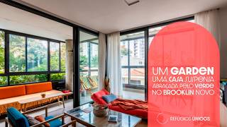 UM GARDEN, UMA CASA SUSPENSA ABRAÇADA PELO VERDE, NO MELHOR DO BROOKLIN NOVO! | REFÚGIOS ÚNICOS