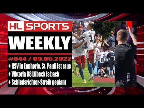 WEEKLY #44: HSV in Euphorie, St. Pauli ist raus + Viktoria 08 is back + Schiri-Streik geplant