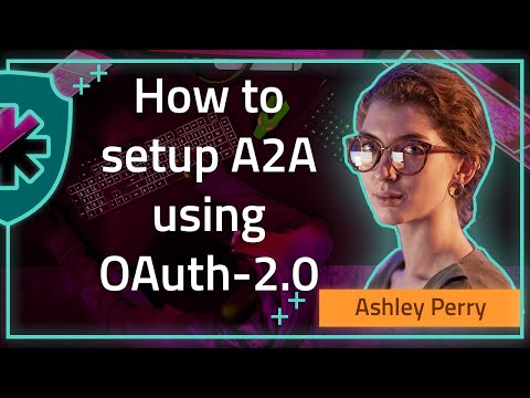 How to setup A2A using OAuth 2.0