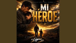 Download Lagu MI HÉROE Download Lagu MI HÉROE