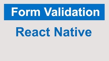 React Native Form Validations | React Native tutorials for beginners