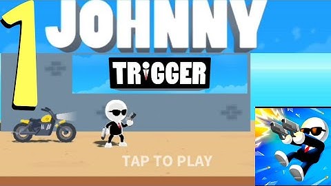 Johnny Trigger - New Update All levels 1-20 Gameplay walkthough (Android,iOS)
