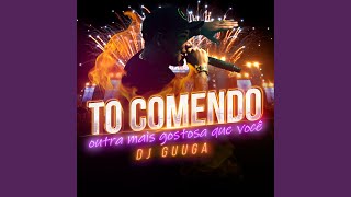 Tô Comendo Outra Mais Gostosa Que Você