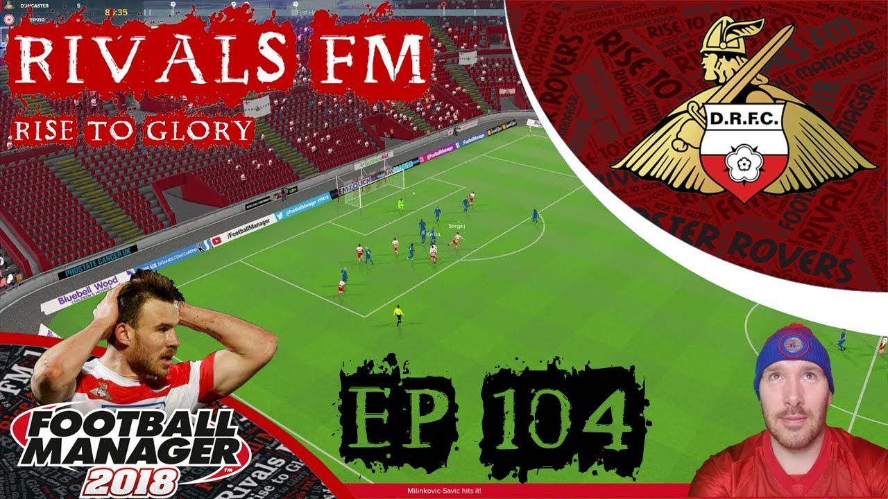 FM18 - The Rise to Glory - Ep 104 Club World Cup Semi Final
