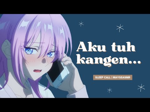 [ASMR Girlfriend] Pacar kangen mau manja [F4M] [Girlfriend Roleplay]