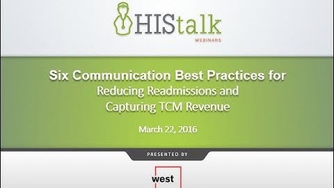 Six Communication Best Practices for Reducing Readmissions and Capturing TCM Revenue