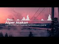 Alper Atakan Leyla İle Mecnun Duygusal Tema Slowed Reverb