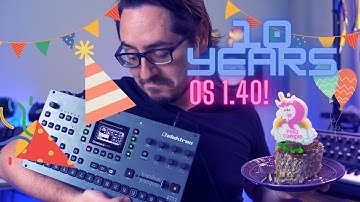 Octatrack Update OS 1.40 mini tutorial! OT 10 Year Anniversary Special