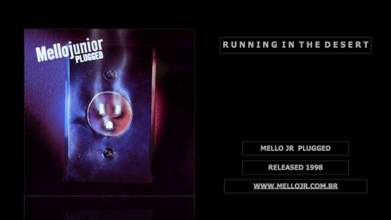 Mello Jr - Running in the Desert (1998) - Plugged Album