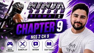 Ninja Gaiden Sigma 2 Chapter 9,  NGS 2 Ch 9,  Walk Through, Gameplay, Review, Easy Guide,